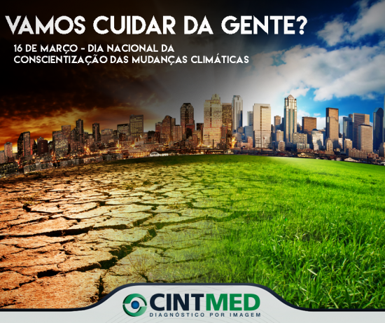 16 de Março - Dia Nacional da Conscientização sobre as Mudanças Climáticas